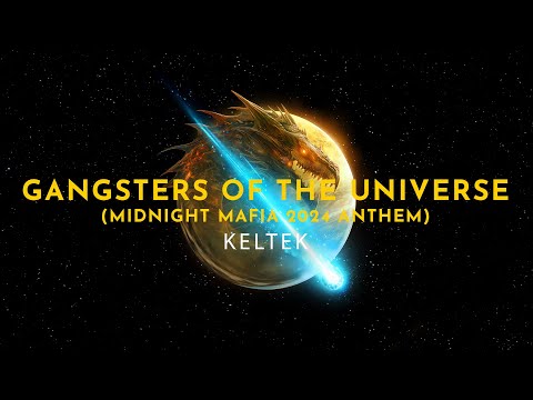 Video thumbnail for Gangsters Of The Universe (Midnight Mafia 2024 Anthem)
