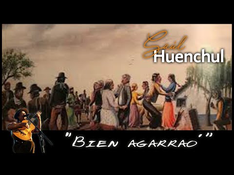 Bien Agarrao - Saul Huenchul