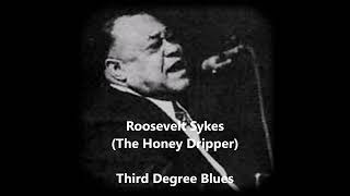 Roosevelt Sykes (The Honey Dripper)-Third Degree Blues