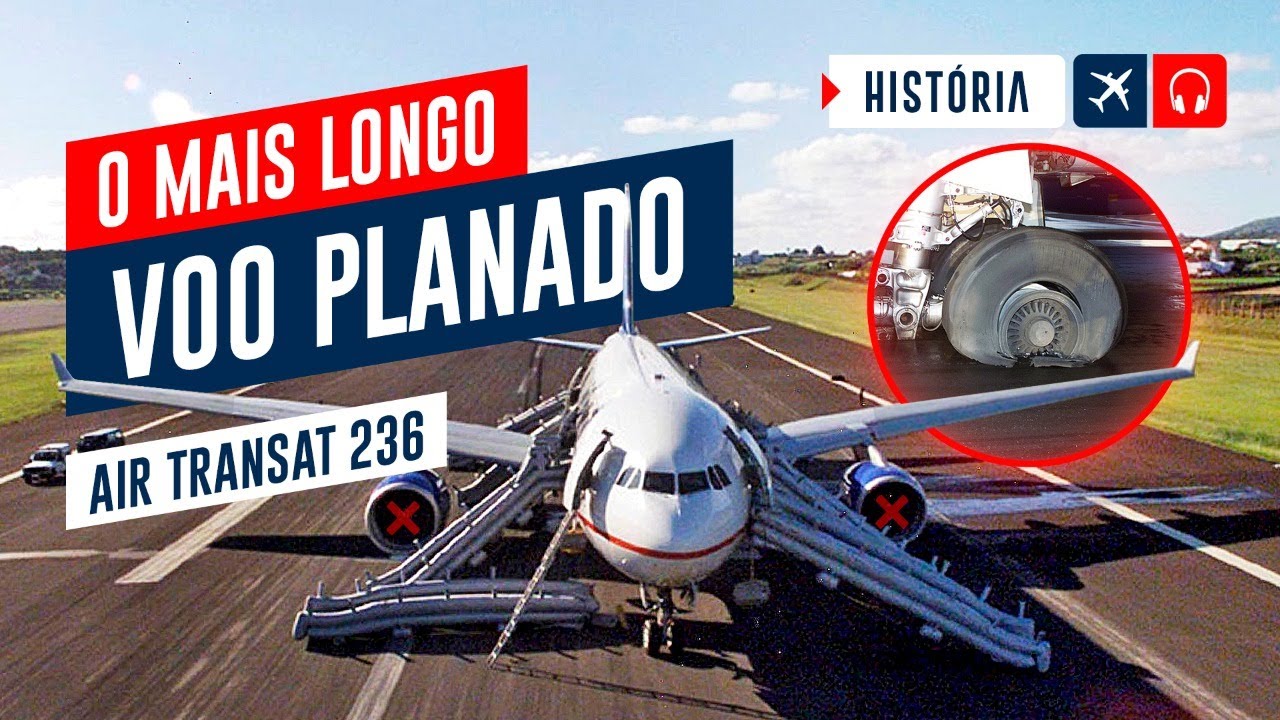 SEM Combustível no MEIO do Oceano - Air Transat 236 - EP.759