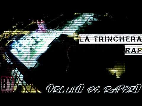 Orgullo de Rapero - La Trinchera (audio)