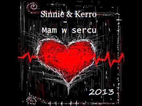 Sinnie ft. Kerro - Mam w sercu