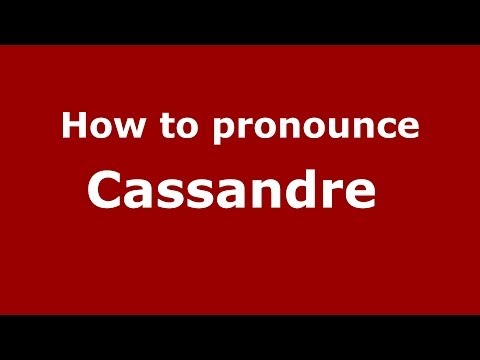How to pronounce Cassandre  (French/France) - PronounceNames.com