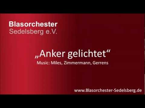 Anker gelichtet - Blasorchester Sedelsberg
