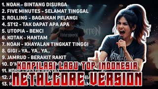 Download lagu TOP KOMPILASI LAGU INDONESIA COVER METALCORE VERSION  mp3