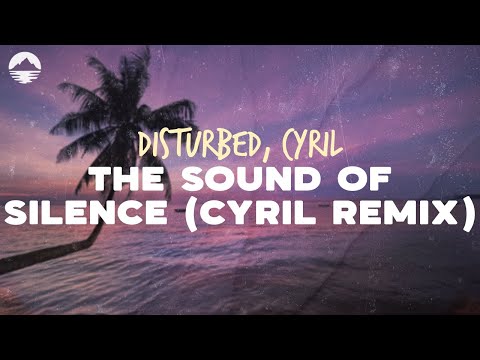Disturbed - The Sound of Silence (CYRIL Remix) | Lyrics
