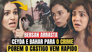FORÇA DE MULHER HOJE - BERSAN ENGANA BAHAR E CEYDA E AS LEVAS PARA O CRIME/ resumo semanal hoje