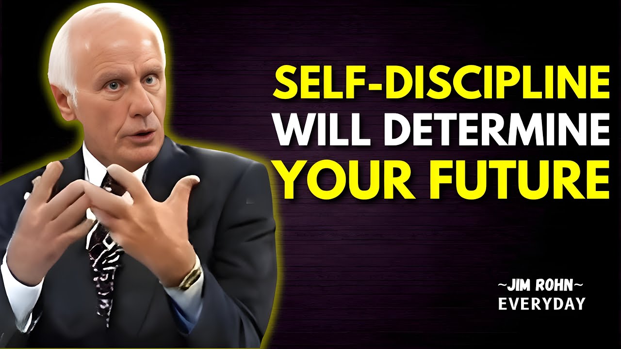 Self-Discipline Is the Key to Your Future | Jim Rohn Motivation