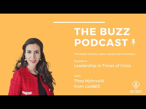 The Buzz Podcast by GetBEE - Season 1, Episode 2: Leadership in Times of Crisis