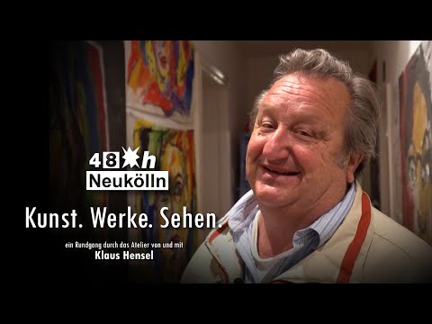 48 Stunden Neukölln 2020 - 48h Neukölln - Klaus Hensel - Virtueller Atelier Rundgang