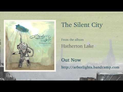 Arbor Lights - The Silent City