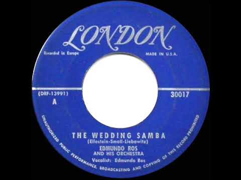 1950 HITS ARCHIVE: The Wedding Samba - Edmundo Ros (Edmundo Ros, vocal)