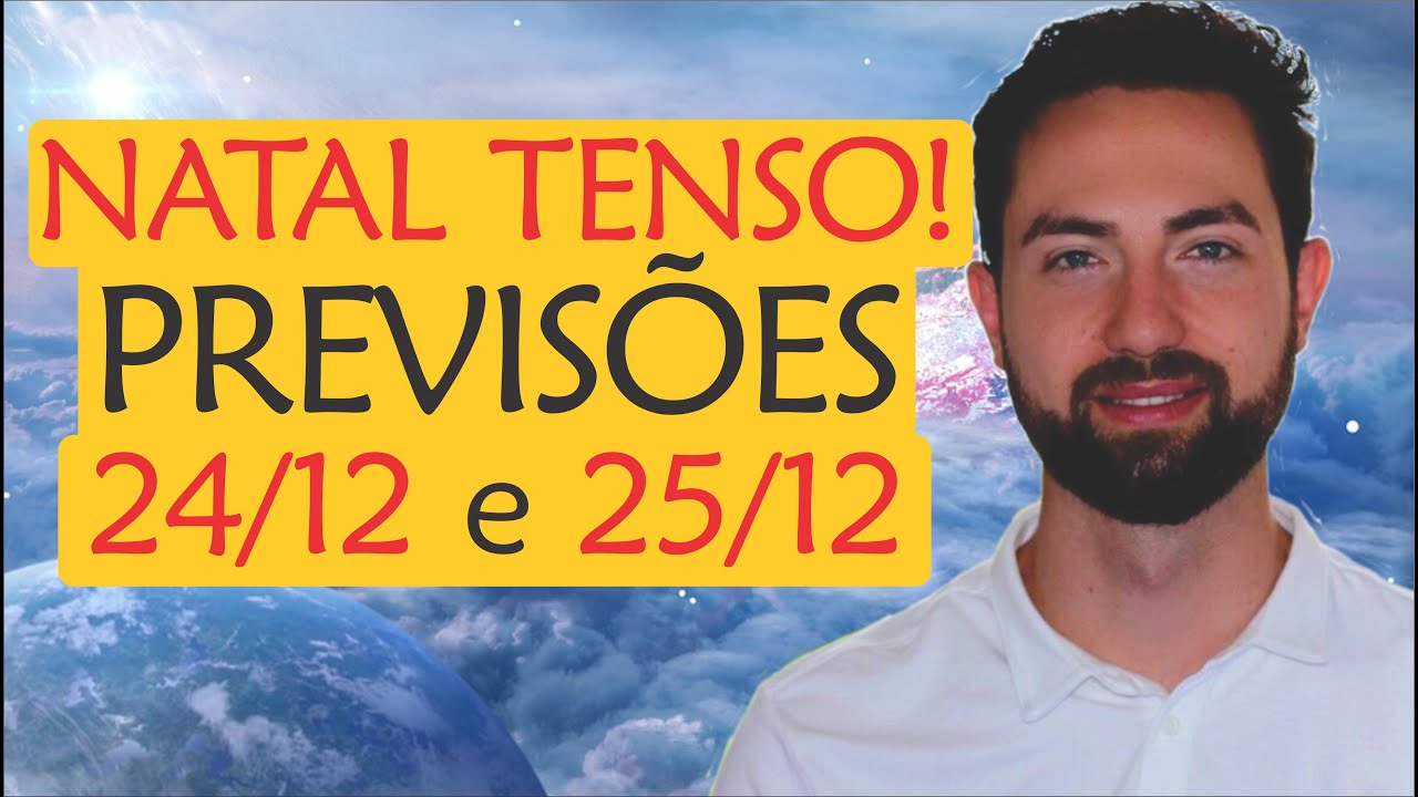 ⚠️ NATAL TENSO! Previsões 24 e 25 de Dezembro! | Astrologia e Espiritualidade