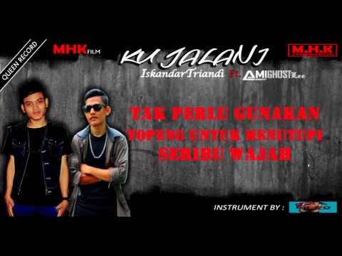 IskandarTriandi Ft  Amighost Lee - Ku jalani (Official Video Lyric)