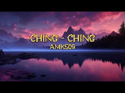 AMK509_CHING - CHING (Official Audio)