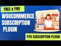 FREE WooCommerce Subscription Plugin YITH WooCommerce Subscription Free Pro