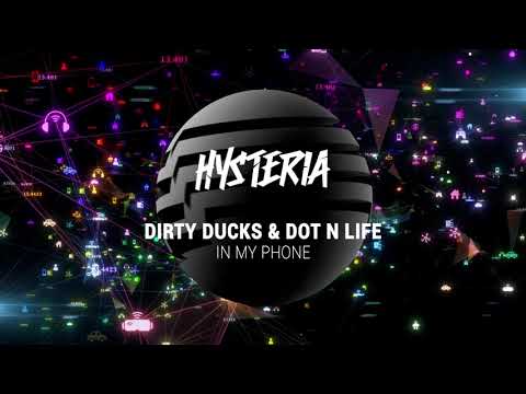 Dirty Ducks & Dot N Life - In My Phone [Official Audio]