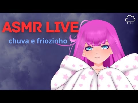♡ VTuber - Live ASMR! Deixa eu te ajudar a dormir nesse friozinho chuvoso!