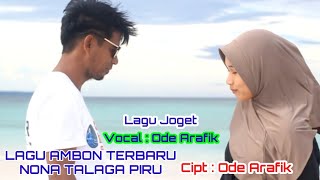 Download lagu LAGU AMBON || ODE ARAFIK - NONA TALAGA PIRU (  MUSIC VIDEO) mp3