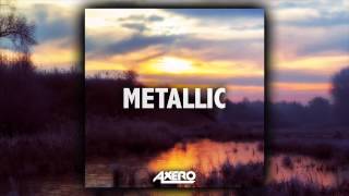Axero - Metallic