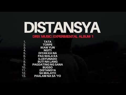 DISTANSYA ALBUM- DRIX MUSIC