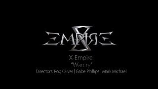 X-EMPIRE - Warcry (Official Music Video)