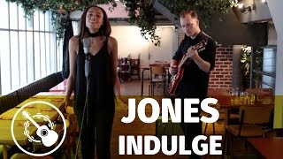 Jones — Indulge