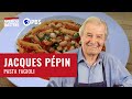 Make Pasta Fagioli | American Masters: At Home with Jacques Pépin | PBS