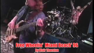 FreeWheelin'96Miami BangBoomHeyHey