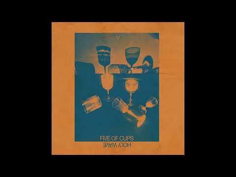 Holy Wave - Five of Cups (Full Album)