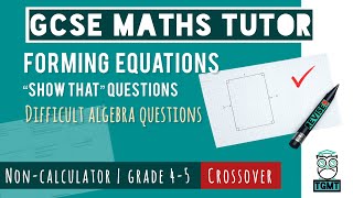 "Show That" Forming and Solving for Paper 1 Non Calculator | Crossover GCSE Maths 14th May 2026
