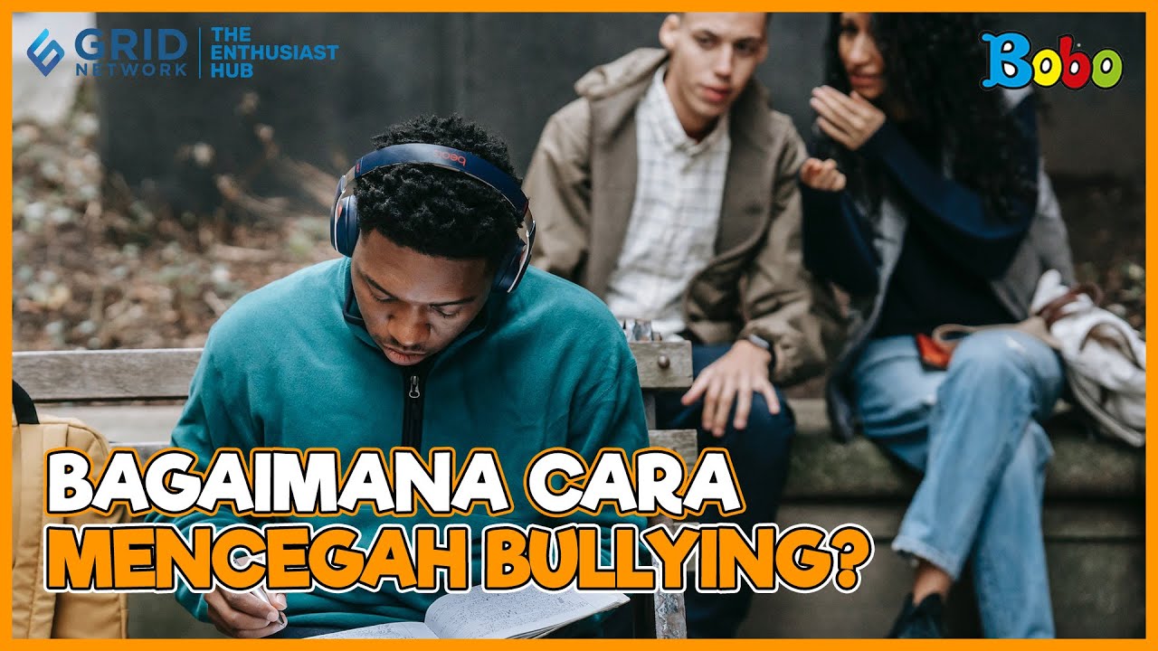 💡 Bagaimana Cara Mencegah Bullying?