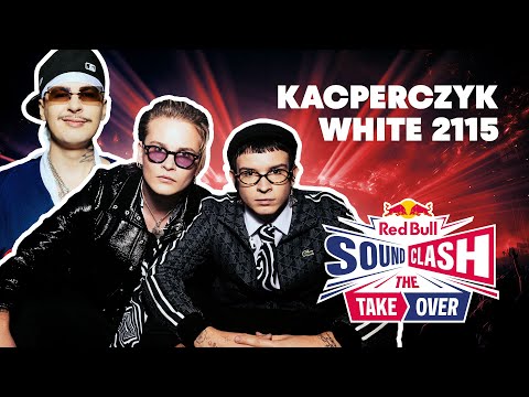 KACPERCZYK vs. WHITE 2115 "JAKBYM ZJADŁ MENTOSY I POPIŁ JE COLĄ" | RED BULL SOUNDCLASH: THE TAKEOVER