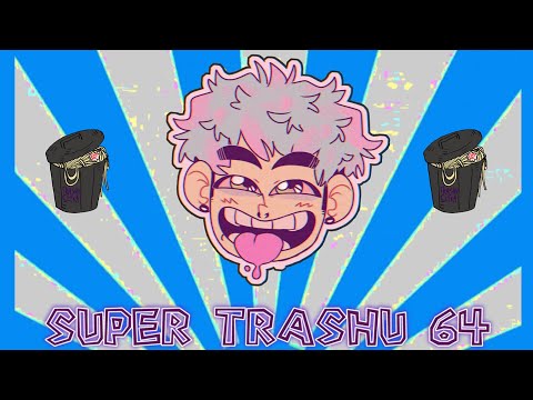 trashu - SUPER TRASHU 64