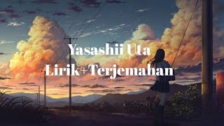Download lagu RSP~ Yasashii Uta [優しい詩 ] Lirik Terjemahan mp3