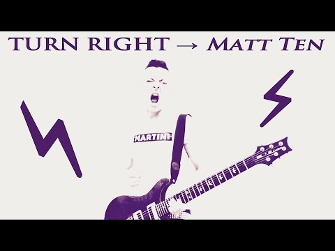 MATT TEN - Turn Right - Original Instrumental Rock Metal Shred Guitar Song