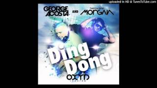 George Acosta & Henry John Morgan - Ding Dong (Original Mix)