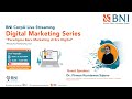 Digital Marketing Series “Webinar Digital Marketing Seri 1” Digital Marketing Series “Webinar Digital Marketing Seri 1”