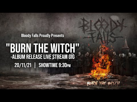 BLOODY FALLS: Burn The Witch  |  Album Release LIVE STREAM GIG