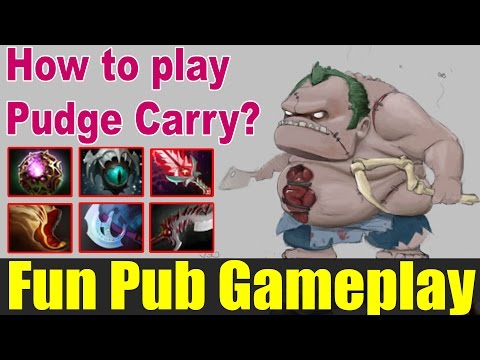 How to play PUDGE CARRY? - Fun Pub Gameplay Dota 2