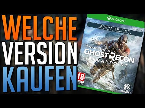 Welche VERSION KAUFEN - Ghost Recon Breakpoint / Standard, Gold, Ultimate , Collectors (...)