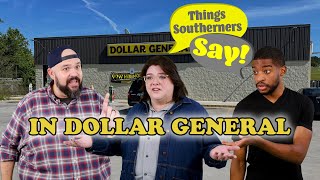 When Southerners go to Dollar General