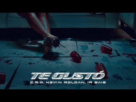Te Gustó - C.R.O, Kevin Roldan, Ir Sais (Video Oficial)