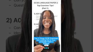 Top 5 Things GCSE Examiners Want To See In Your English Language Paper 2 Exams