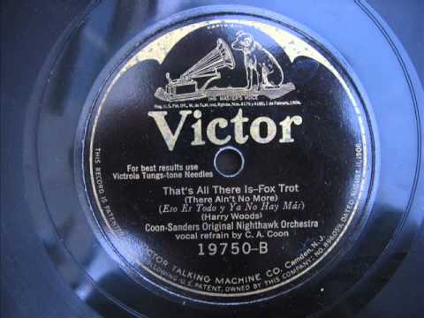 Coon Sanders Nighthawks - That's all there is