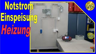 Notstromeinspeisung für Heizung Teil 2 / Netzumschalter /Generator einspeisen / Notstromaggregat