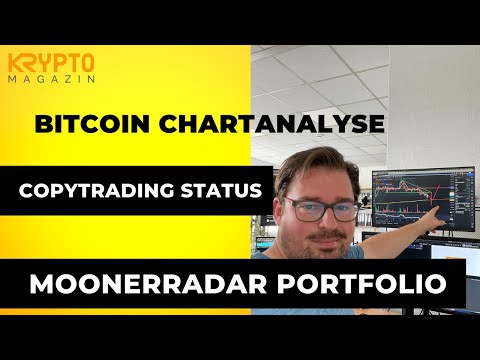 🔥 BITCOIN PREIS, COPYTRADING UND MOONERRADAR