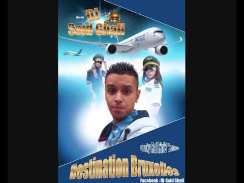 DJ-SAiD GHALi - Destination Bruxelles Apercu Titre !!