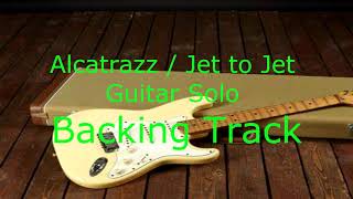 Download lagu Alcatrazz / Jet to Jet Guitar Solo Backing Track mp3 Download lagu Alcatrazz / Jet to Jet Guitar Solo Backing Track mp3