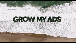 Grow My Ads - Video - 3